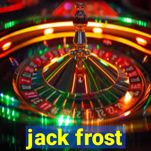 jack frost